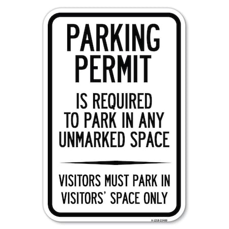 Signmission Parking Permit Is Required to Park in AN Heavy-Gauge Aluminum Sign, 12" x 18", A-1218-23400 A-1218-23400
